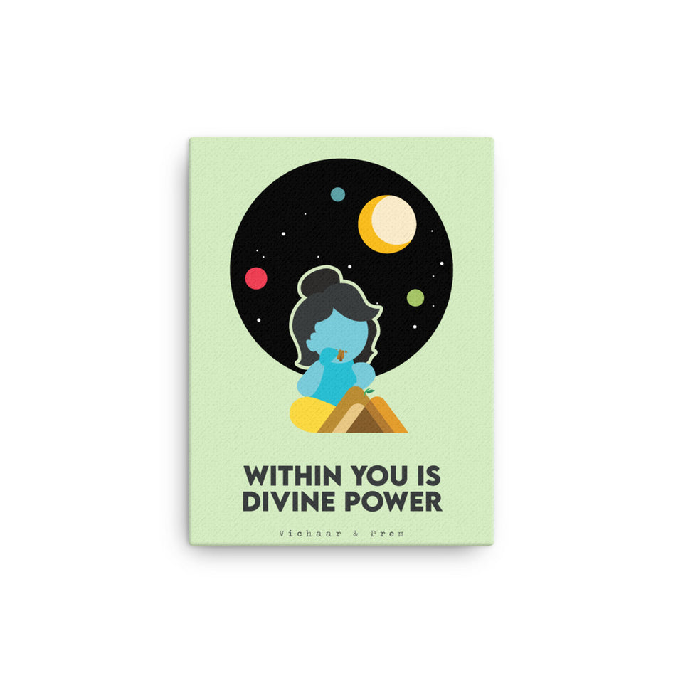 Within You is Divine Power Canvas Print