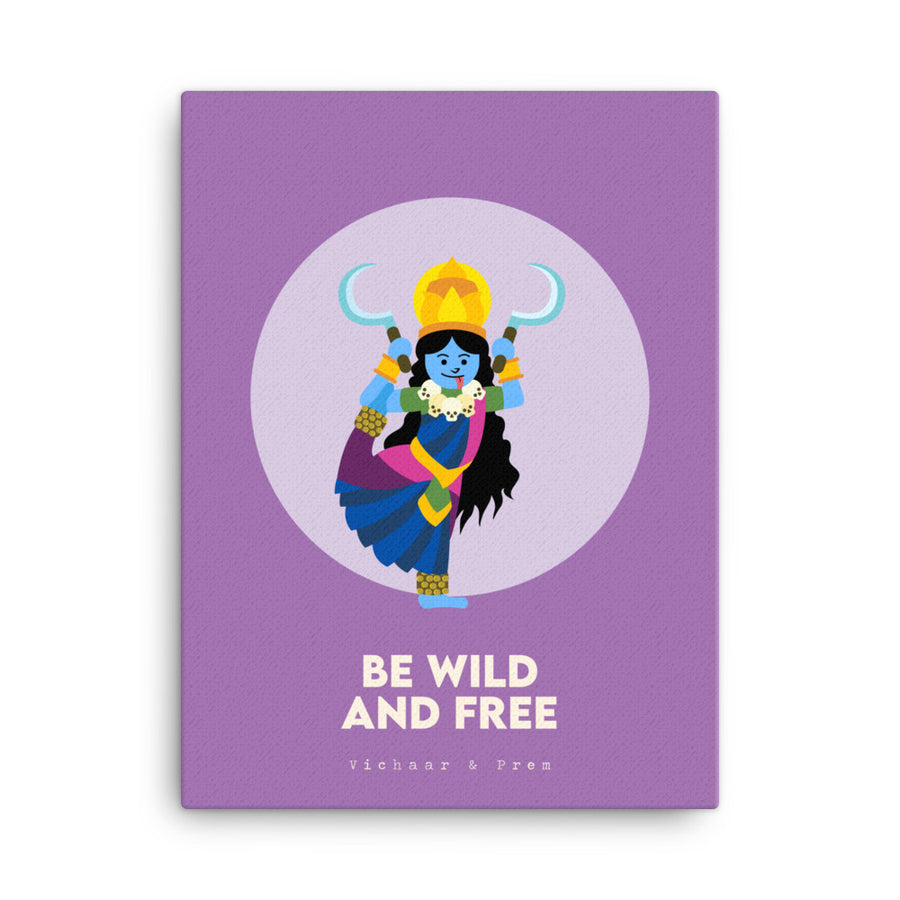 Be Wild And Free Canvas Print