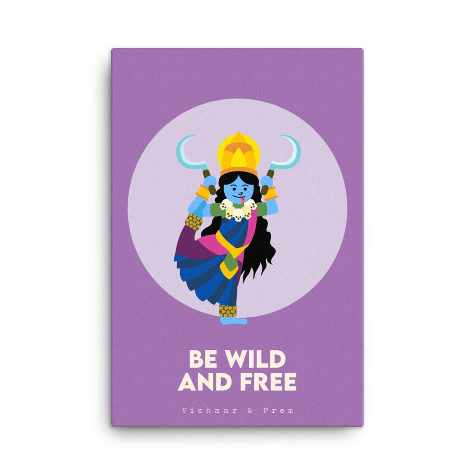 Be Wild And Free Canvas Print