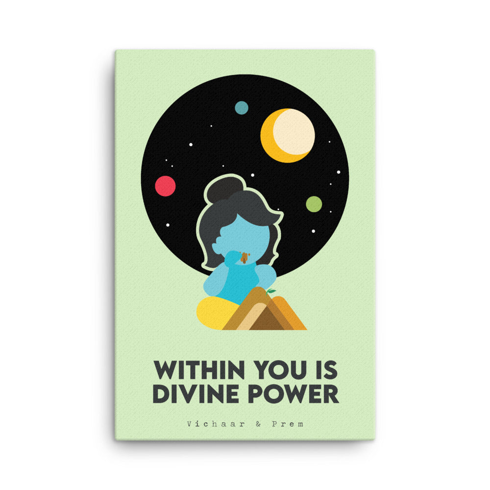 Within You is Divine Power Canvas Print