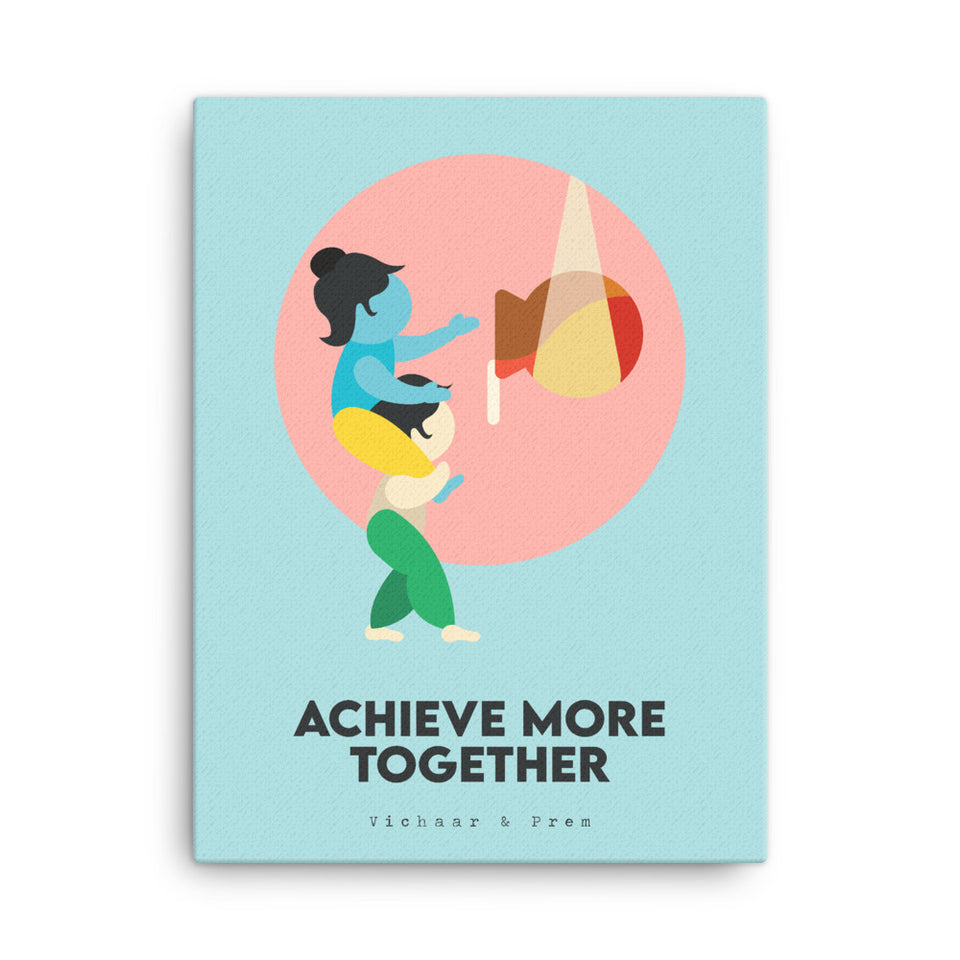 Achieve More Together Canvas Print