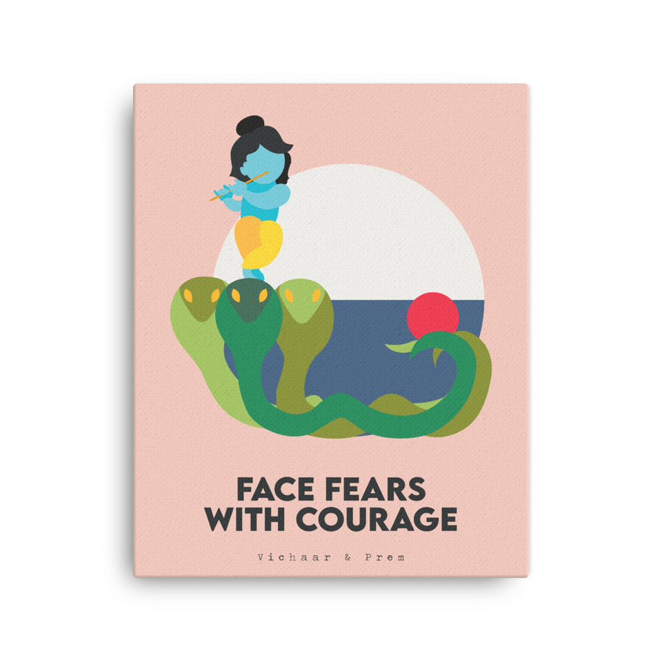 Face Fears With Courage Canvas Print