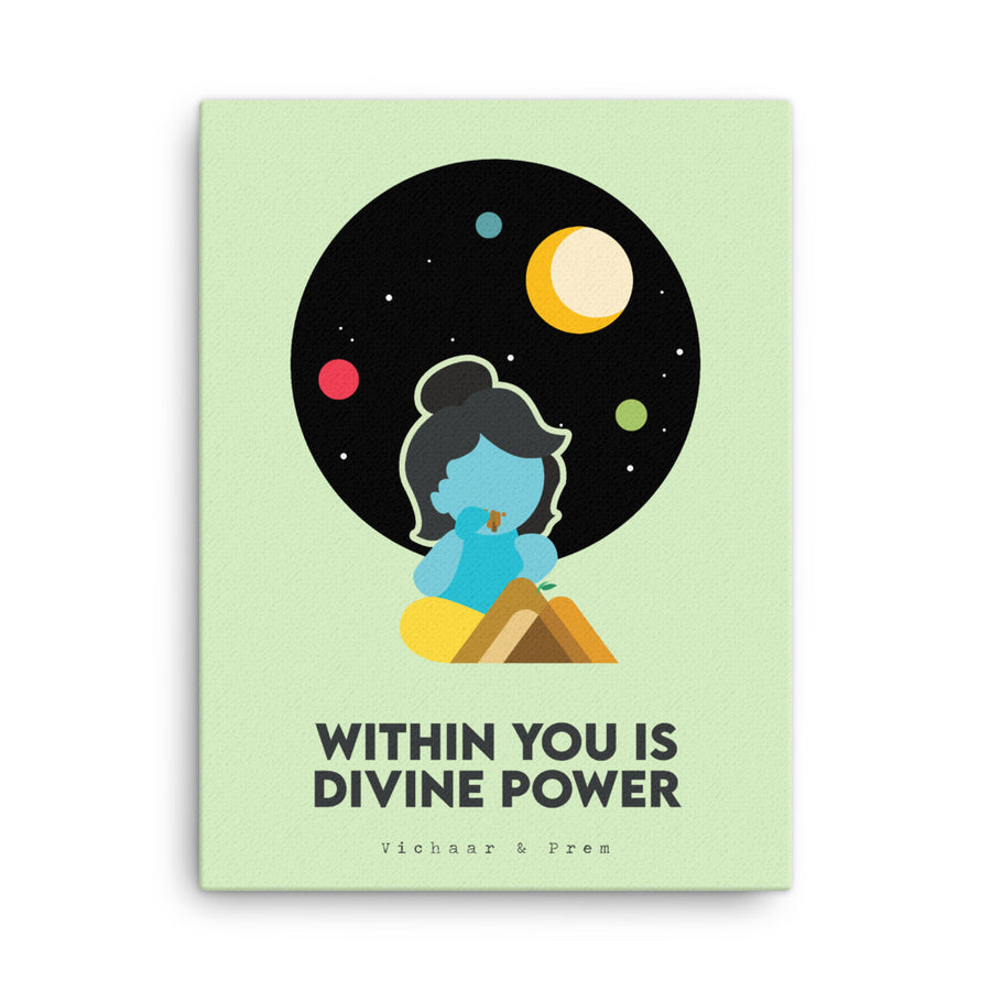 Within You is Divine Power Canvas Print