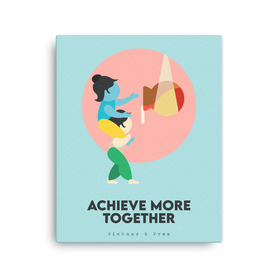 Achieve More Together Canvas Print